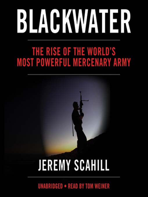 Title details for Blackwater by Jeremy Scahill - Wait list